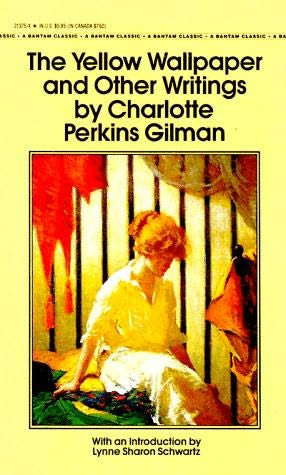 Download e-book The yellow wallpaper and selected writings by charlotte perkins gilman No Survey