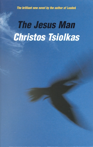 The Jesus Man by Christos Tsiolkas